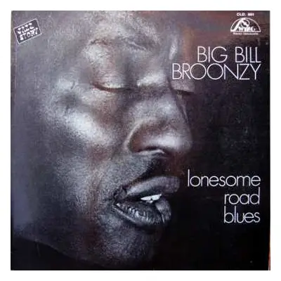 LP Big Bill Broonzy: Lonesome Road Blues