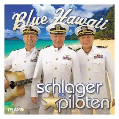 CD Die Schlagerpiloten: Blue Hawaii