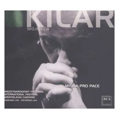 CD Wojciech Kilar: Missa Pro Pace