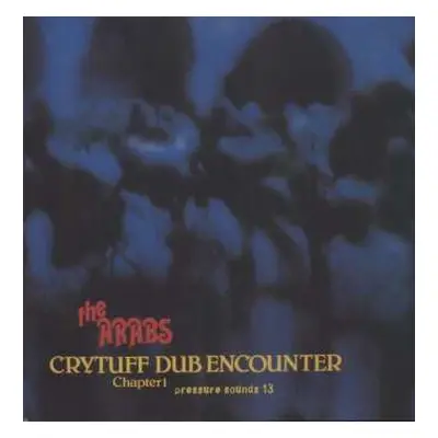 LP The Arabs: Crytuff Dub Encounter Chapter 1