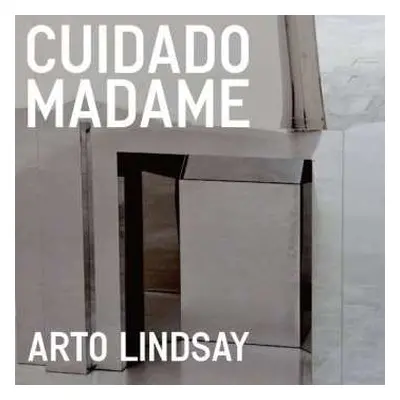 CD Arto Lindsay: Cuidado Madame