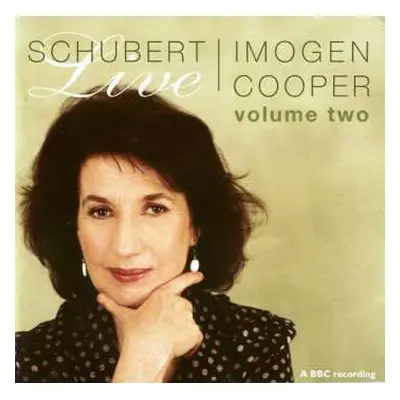 2CD Franz Schubert: Schubert Live • Volume Two