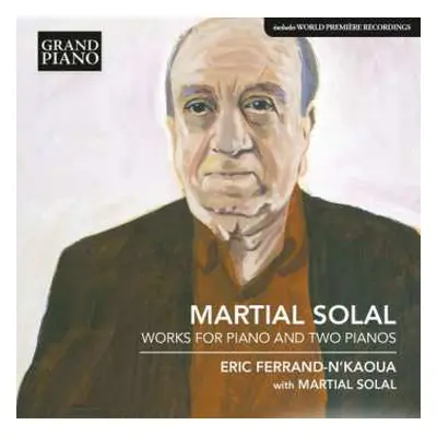 CD Martial Solal: Martial Solal - Works For Piano And Two Pianos