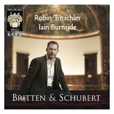 CD Iain Burnside: Britten & Schubert