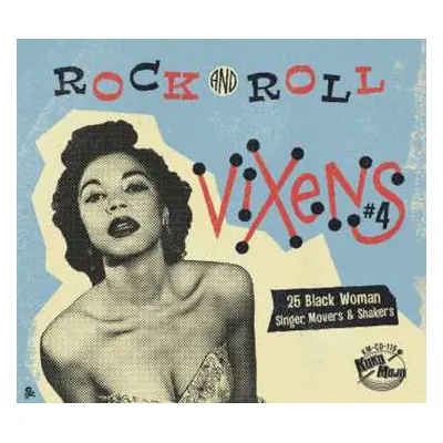 CD Various: Rock And Roll Vixens #4 (25 Black Woman Singer, Movers & Shakers)