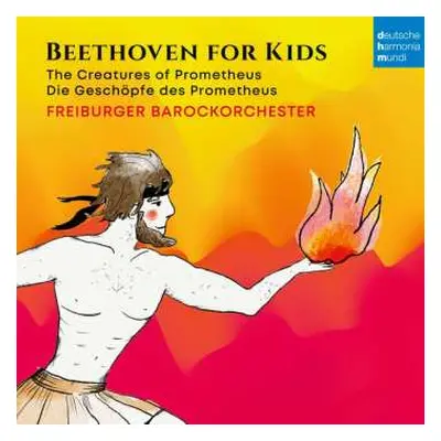 CD Ludwig van Beethoven: Die Geschöpfe Des Prometheus Op.43 (fassung Für Kinder)