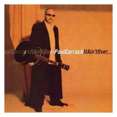 CD Paul Carrack: It Ain't Over