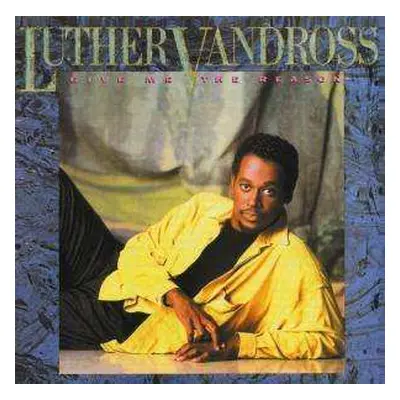 CD Luther Vandross: Give Me The Reason