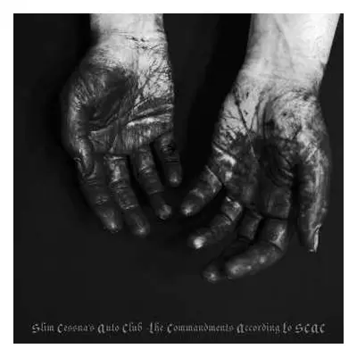 LP Slim Cessna's Auto Club: The Commandments According To Slim Cessna's Auto Club