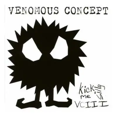 CD Venomous Concept: Kick Me Silly VCIII