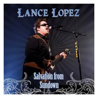 CD Lance Lopez: Salvation From Sundown