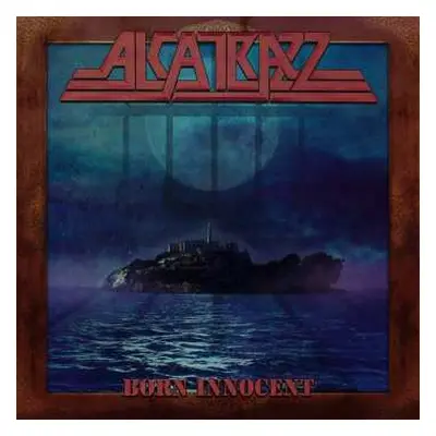 2LP Alcatrazz: Born Innocent