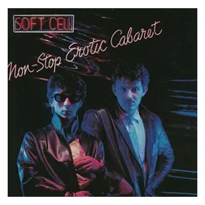 LP Soft Cell: Non-Stop Erotic Cabaret