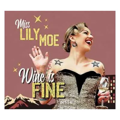 LP Lily & The Rock-a-to Moe: Wine Is Fine LTD