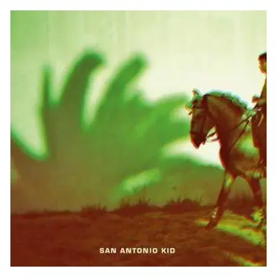 LP San Antonio Kid: San Antonio Kid NUM | LTD