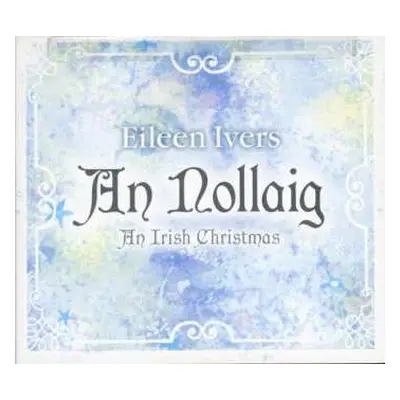 CD Eileen Ivers: An Nollaig - An Irish Christmas