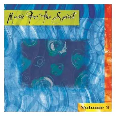 CD Various: Music For The Spirit Vol. 3