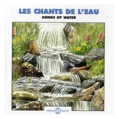 CD Pierre Palengat: Les Chants De L'Eau [Songs Of Water]