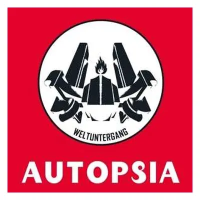 LP Autopsia: Weltuntergang LTD