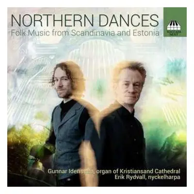 CD Gunnar Idenstam: Northern Dances: Folk Music From Scandinavia And Estonia