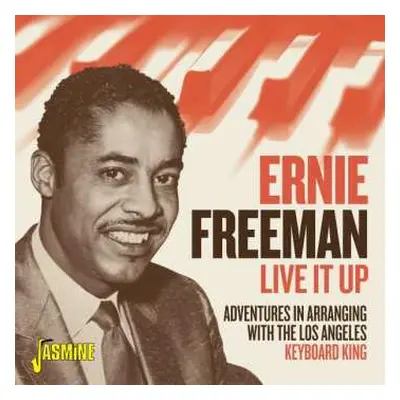 CD Ernie Freeman: Live It Up: Adventures In Arranging With The Los Angeles Keyboard King