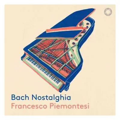 CD Francesco Piemontesi: Bach Nostalgia DIGI