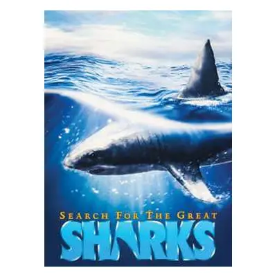 DVD Feature Film: Search For The Great Sharks