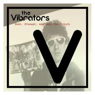 LP The Vibrators: Past, Present, and Into the Future