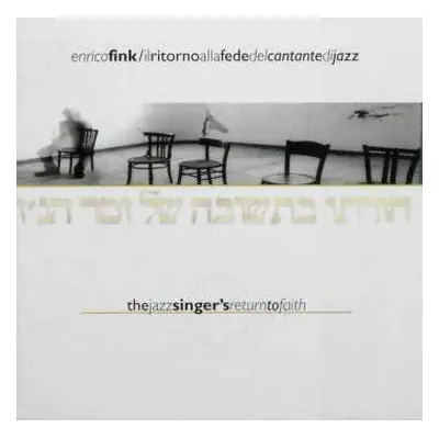 CD Enrico Fink: Il Ritorno Alla Fede Del Cantante Di Jazz (The Jazz Singer's Return To Faith)