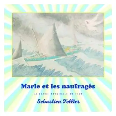 LP Sébastien Tellier: Marie Et Les Naufragés LTD