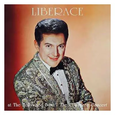 CD Liberace: Liberace At The Hollywood Bowl ~ The Complete Concert