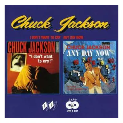 CD Chuck Jackson: I Don't Want To Cry / Any Day Now