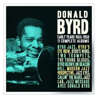 6CD Donald Byrd: Early Years 1955-1958 11 Complete Albums