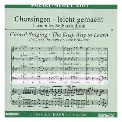 CD Wolfgang Amadeus Mozart: Chorsingen Leicht Gemacht:mozart,messe C-moll