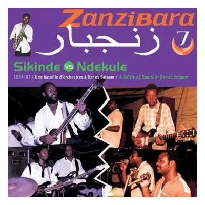 CD Various: Zanzibara 7: Sikinde Vs. Ndekule