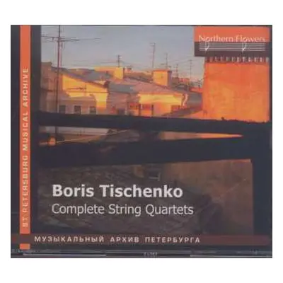 3CD Boris Tischtschenko: Streichquartette Nr.1-6