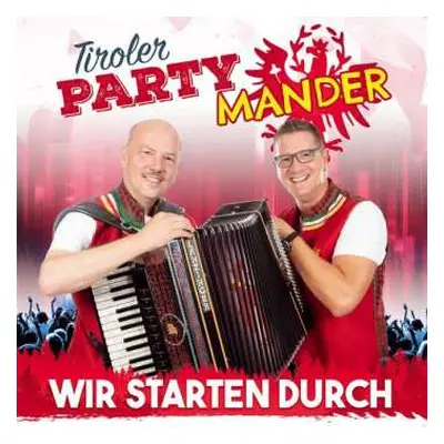 CD Tiroler Partymander: Wir Starten Durch: Volxmusik Bis Partyhits!