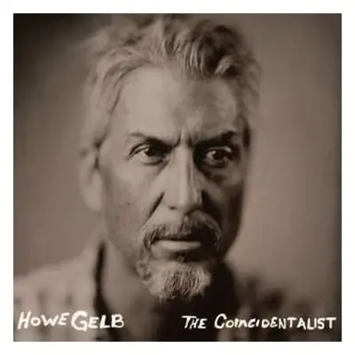 LP Howe Gelb: The Coincidentalist + Dust Bowl CLR