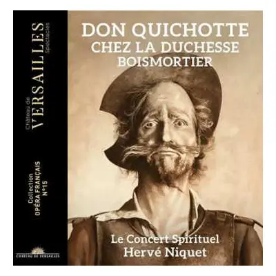 CD Hervé Niquet: Don Quichotte Chez La Duchesse