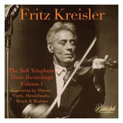 CD Wolfgang Amadeus Mozart: Fritz Kreisler - The Bell Telephone Hour Recordings Vol.1