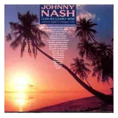 CD Johnny Nash: I Can See Clearly Now: Johnny Nash's Greatest Hits