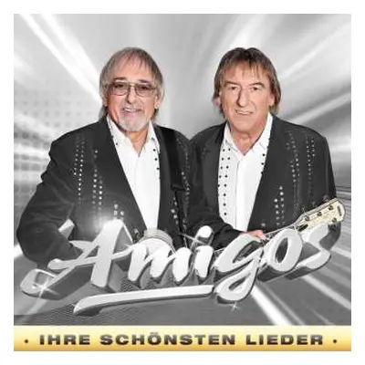 2CD Die Amigos: Ihre Schönsten Lieder (exklusivedition)