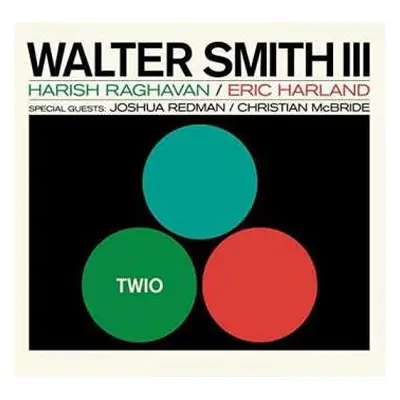 CD Walter Smith III: Twio