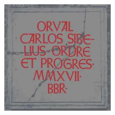 CD Orval Carlos Sibelius: Ordre et Progrès