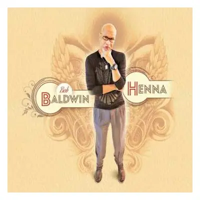 2CD Bob Baldwin: Henna