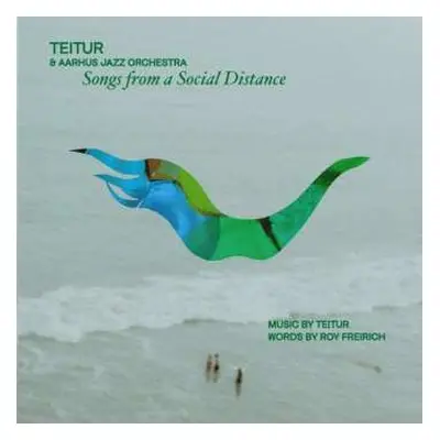 LP Teitur & Aarhus Jazz Orchestra: Songs From A Social Distance