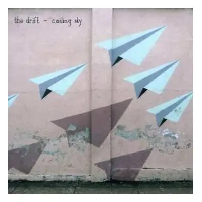 CD The Drift: Ceiling Sky