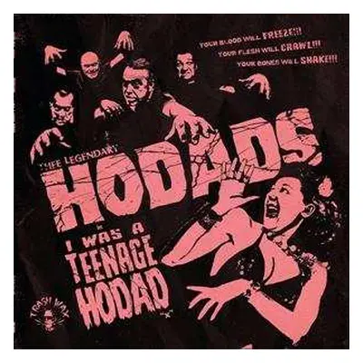 LP Thee Legendary Hodads: I Was A Teenage Hodad LTD