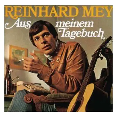 CD Reinhard Mey: Aus Meinem Tagebuch