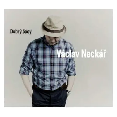 CD Václav Neckář: Dobrý Časy